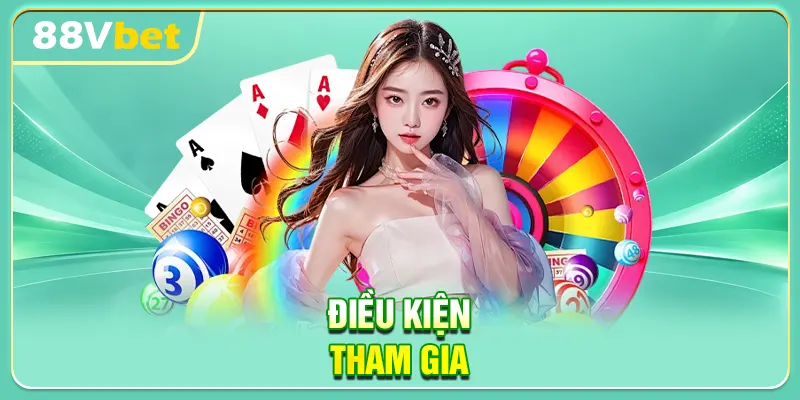 Điều kiện tham gia